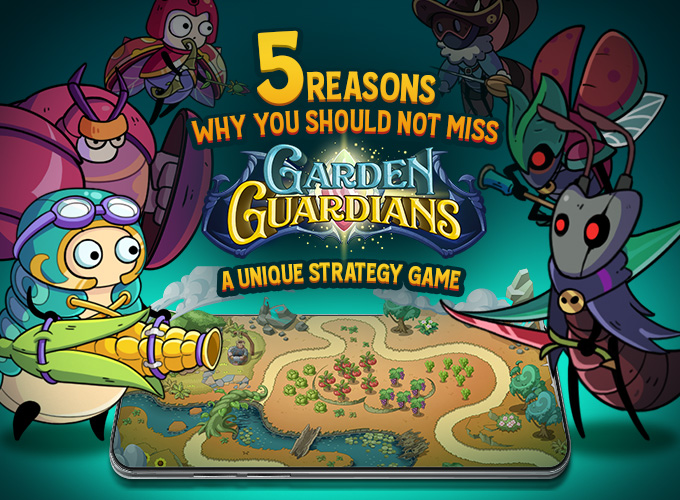 5 reasons why you should not miss "Garden Guardians" – a unique strategy game